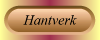 Hantverk